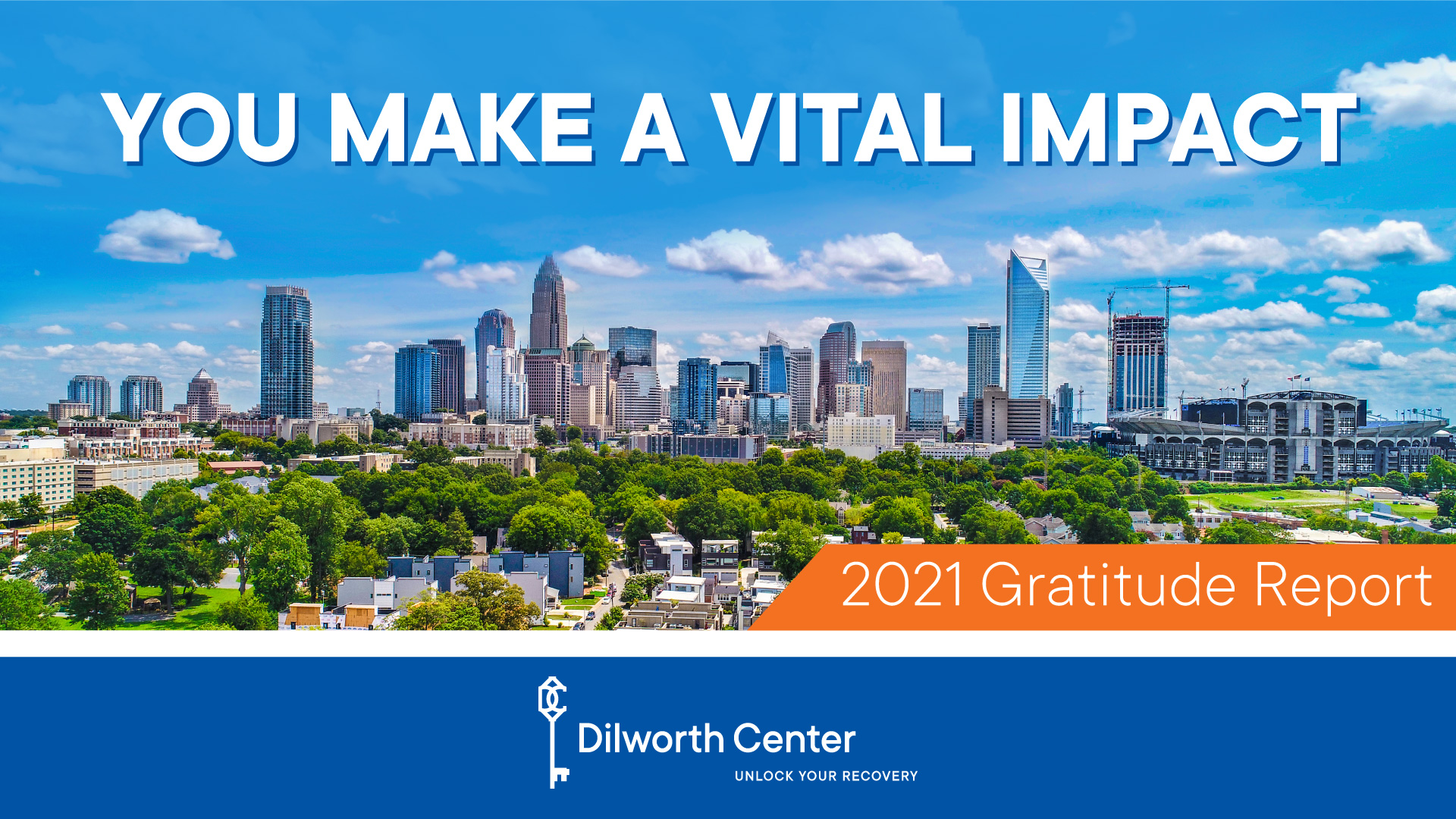 Dilworth Center Gratitude Report 2021 Dilworth Center Gratitude Report 2021