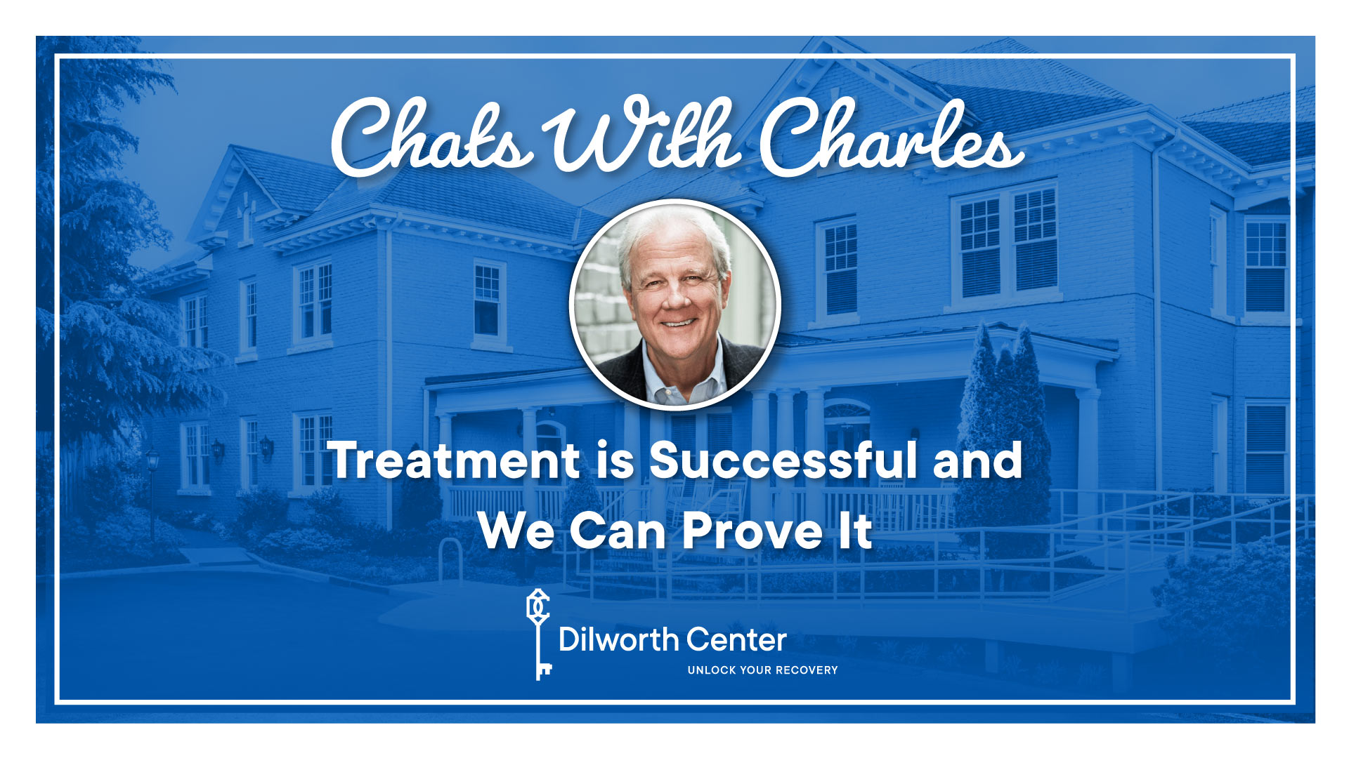 Treatment is Successful and We Can Prove It