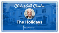 Chats with Charles - Dilworth Center - The Holidays